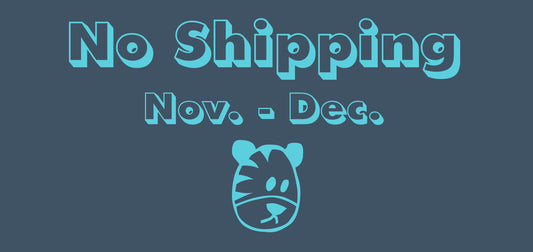 No Shipping from Nov - Dec.